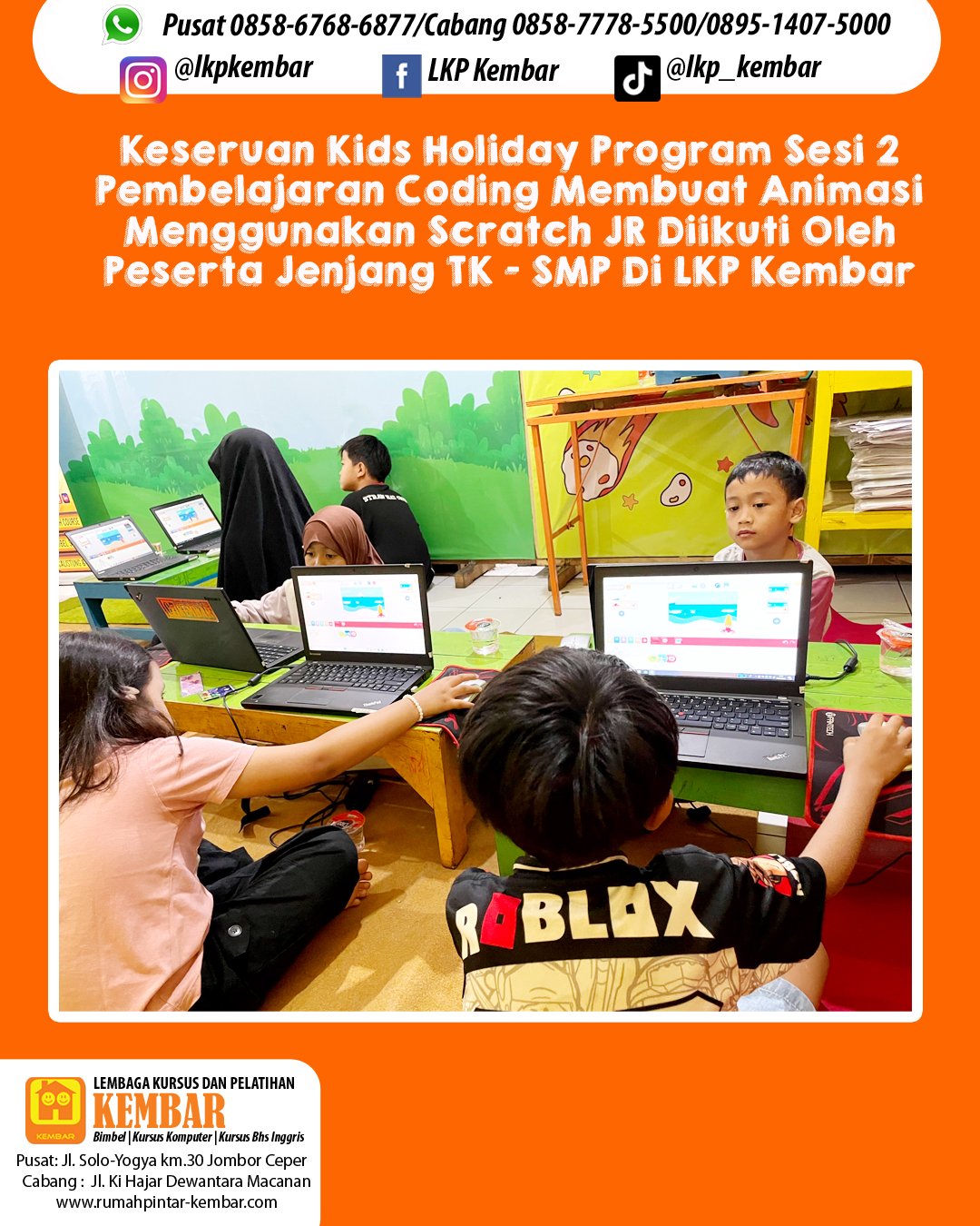 Keseruan Kids Holiday Program Sesi 1 di LKP Kembar! 💻🌟Pembelajaran Coding Membuat Animasi di Scratch JR